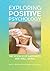 Exploring Positive Psychology by Erik Gregory