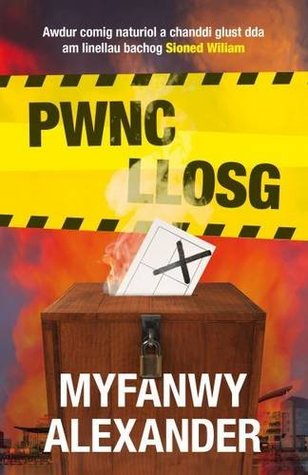 Pwnc Llosg (English and Welsh Edition)