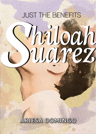Just The Benefits: Shiloah Suarez (Paperback)