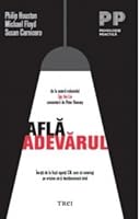 Află adevarul! Învață de la foști agenți CIA cum să convingi pe oricine să-ți destăinuiască totul