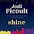 Shine (Ruth Jefferson, #.5) by Jodi Picoult