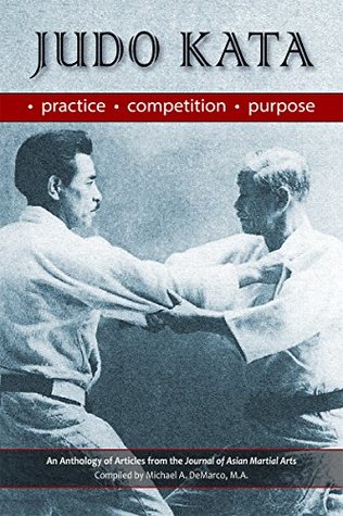 Judo Kata: Practice, Competition, Purpose