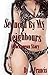 Seduced By My Neighbours: A Cuckquean story (fffm)