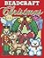 Beadcraft Christmas: Holiday patterns for Perler, Qixels, Hama, Simbrix, Fuse, Melty, Nabbi, Pyslla, cross-stitch and more!