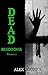 Dead Beginnings Volume 2: H...