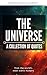 The Universe: A Collection ...