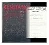 Resistance in the Nazi Concentration Camps, 1933-1945