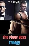 The Piggy Boss Trilogy (Gay Office Revenge #2)
