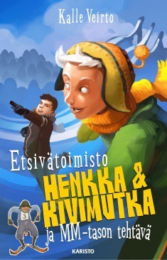 Etsivätoimisto Henkka & Kivimutka ja MM-tason tehtävä (Henkka & Kivimutka, #13)