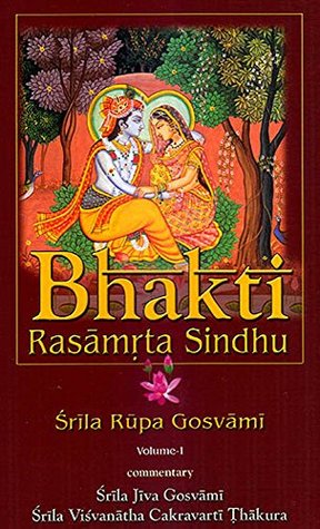 Bhakti Rasāmṛta Sindhu: Volume One (Bhakti Shastri Package Book 3)