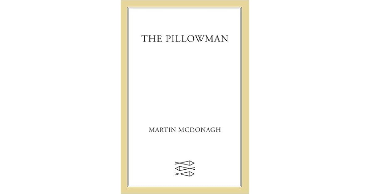 The Pillowman by Martin McDonagh