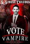 Vote Vampire (Supernatural Society Romance, #2)