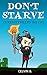 Don't Starve by Celvin B.
