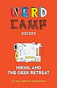 Nikhil and the Geek Retreat