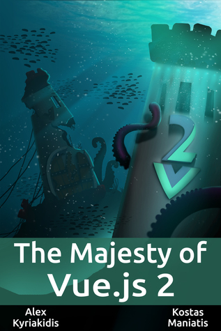 The Majesty of Vue.js 2