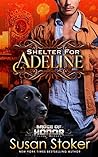 Shelter for Adeline by Susan Stoker