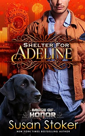 Shelter for Adeline (Badge of Honor: Texas Heroes, #7)