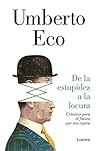De la estupidez a...