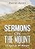 Sermons on the Mount by David Alley