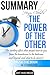 Henry Cloud’s The Power of the Other: The Startling Effect Other People Have on you, from the Boardroom to the Bedroom and Beyond -and What to Do About It | Summary