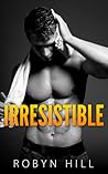 Irresistible: La Saga Completa