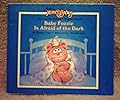 Baby Fozzie is Afraid of the Dark
