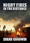 Night Fires in the Distance by Sarah Goodwin