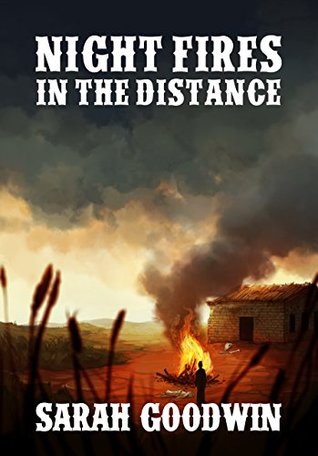 Night Fires in the Distance (Night Fires in the Distance, #1)