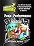 Peak Performance Junkie: How to Push Yourself to the Limit to Perform at Your Best when It Matters (How-To Junkie)