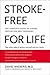 Stroke-Free for Life by David O. Wiebers