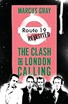 Route 19 Revisited: The Clash and London Calling Book cover for Route 19 Revisited: The Clash and London Calling
