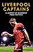 Liverpool Captains: A Journ...