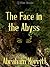 The Face in the Abyss