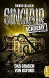 Sinclair Academy - 05: Das Grauen von Oxford (Die neuen Geisterjäger 5) (German Edition)