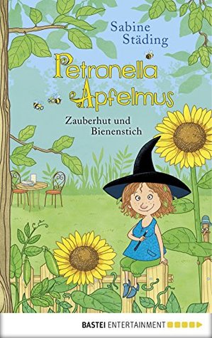 Zauberhut und Bienenstich (Petronella Apfelmus #4)