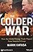 The Colder War: How The Global Energy Trade Slipped From America's Grasp [Paperback] [Jan 01, 1899] Marin