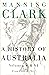 A History of Australia: Vol...