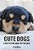 Cute Dogs: A Dog Picture Bo...