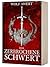 Das zerbrochene Schwert by Wolf Awert
