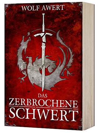 Das zerbrochene Schwert (Die Paranaea Saga, #1)