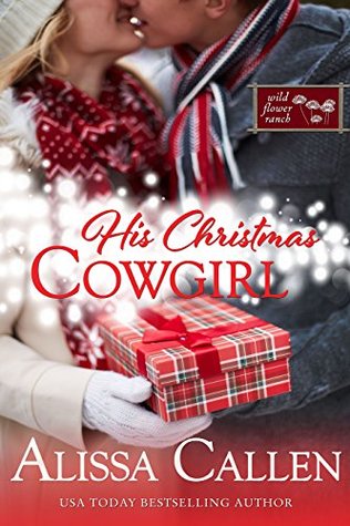 His Christmas Cowgirl (Wildflower Ranch #6)