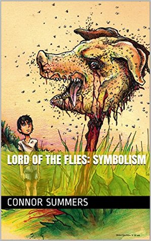 Lord of the Flies: Symbolism (Kindle Edition)
