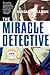 The Miracle Detective
