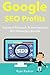 Google SEO Profits by Ryan Radnor