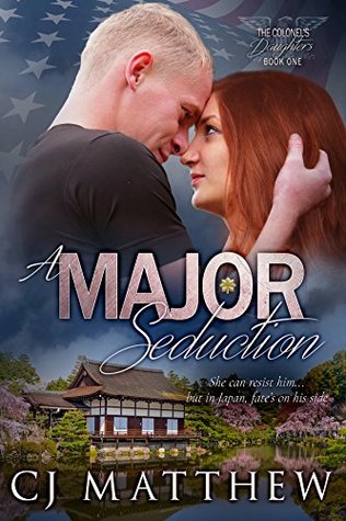 A Major Seduction (Colonel's Daughters #1)