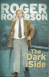 The Dark Side by Roger Rogerson The Dark Side by Roger Rogerson