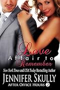 Love Affair to Remember: Love After Hours, Book 2
