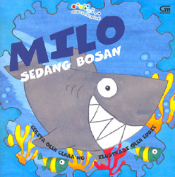Sejuta Warna Pelangi: Milo Sedang Bosan