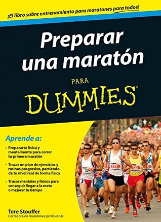 Preparar una maratón para Dummies (Spanish Edition)