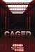 Caged (The V to Z Trilogy Book 1)